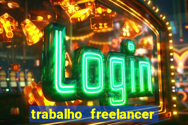 trabalho freelancer online digitador